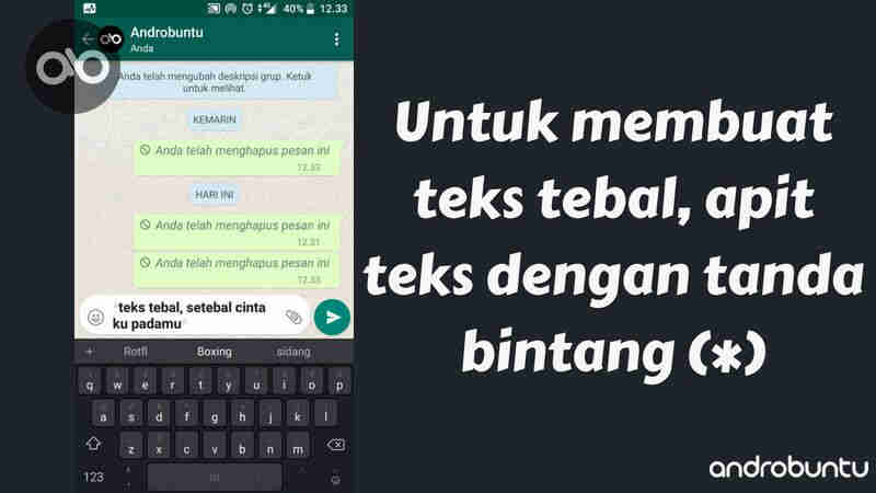 Cara Membuat Teks Tebal, Miring, Dan Coret Di WhatsApp