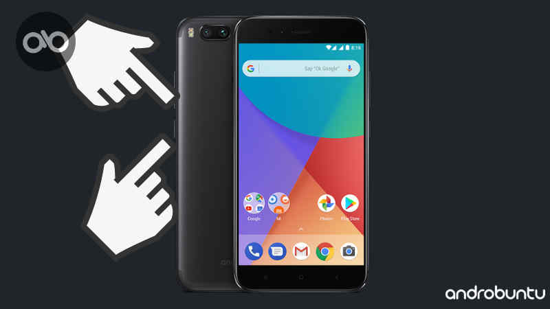 cara screenshot di xiaomi mi a1