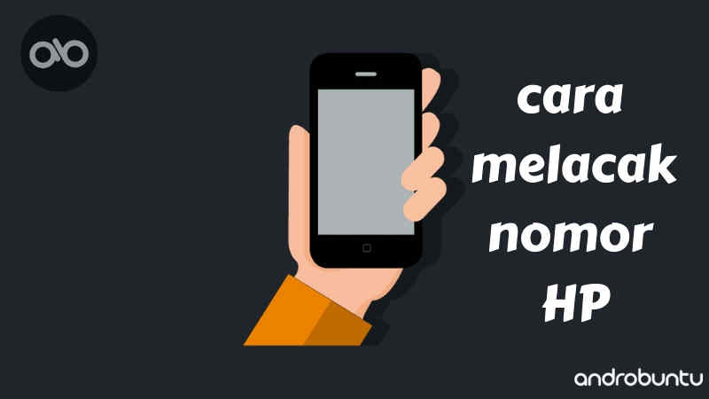 cara melacak nomor hp di android menggunakan truecaller by Androbuntu