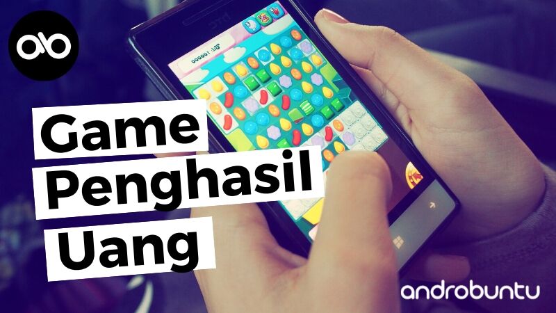 Game Penghasil Uang by Androbuntu