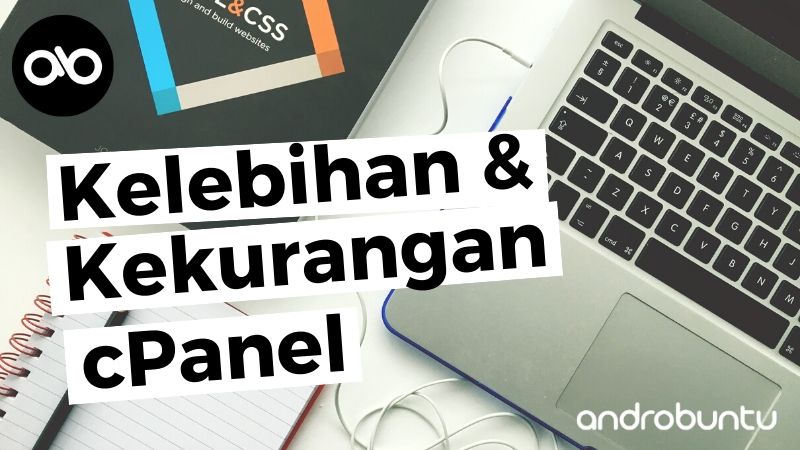 Kelebihan dan Kekurangan cPanel by Androbuntu.com 1