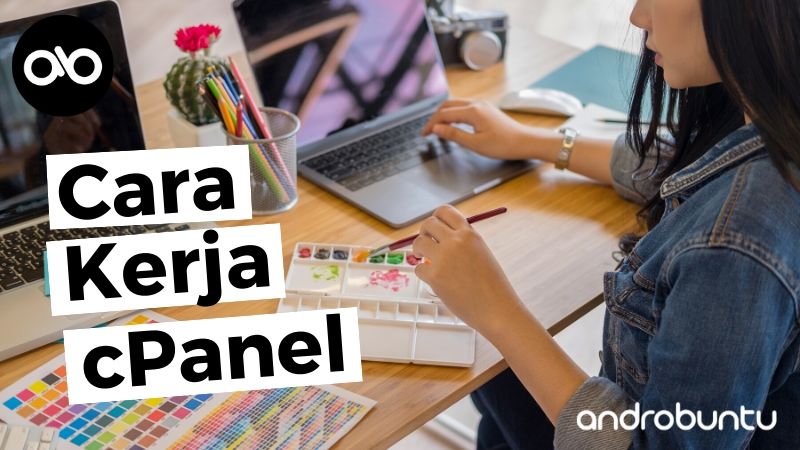 Kelebihan dan Kekurangan cPanel by Androbuntu.com 2