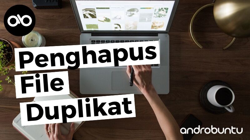 Aplikasi Penghapus File Duplikat by Androbuntu