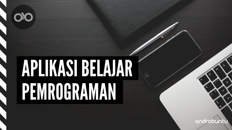 Aplikasi Android Terbaik untuk Belajar Pemrograman dari Rumah by Androbuntu