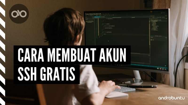 Cara Membuat Akun SSH Gratis by Androbuntu