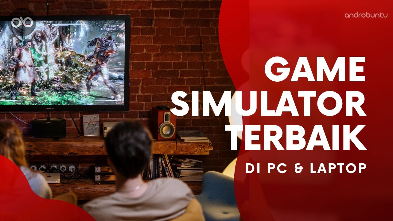 Game Simulator Terbaik by Androbuntu