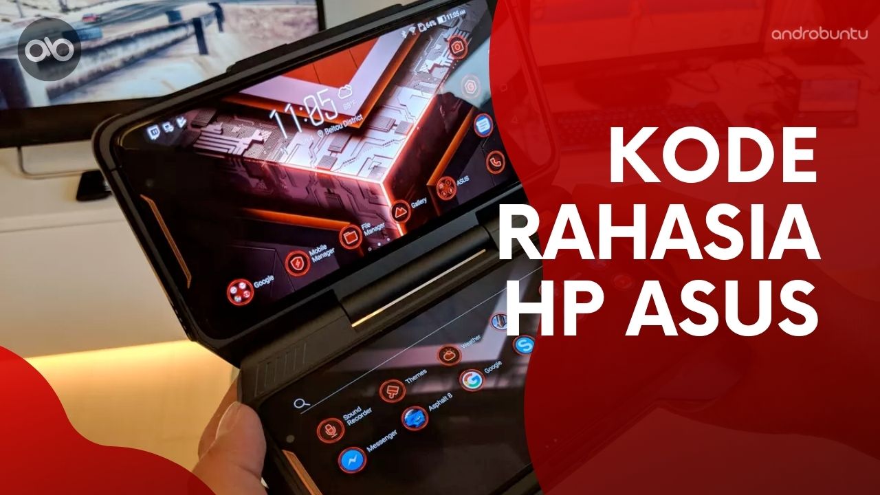 Kode Rahasia HP Asus by Androbuntu