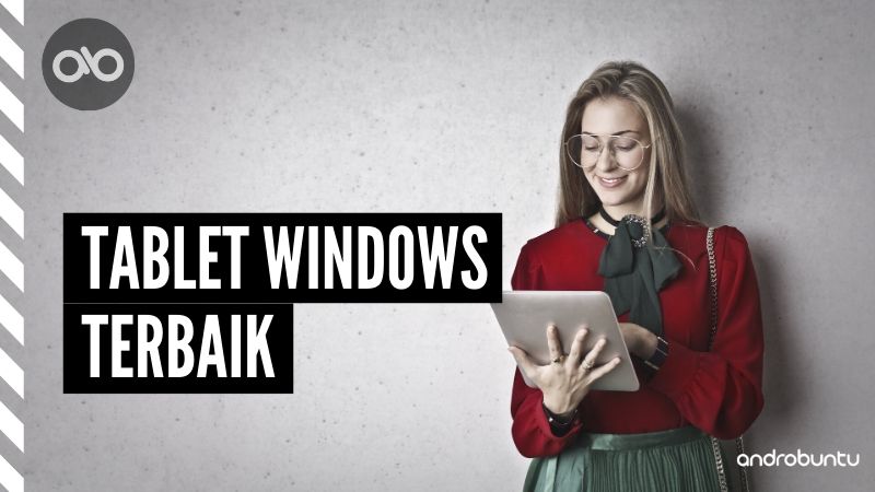 Tablet Windows Terbaik by Androbuntu