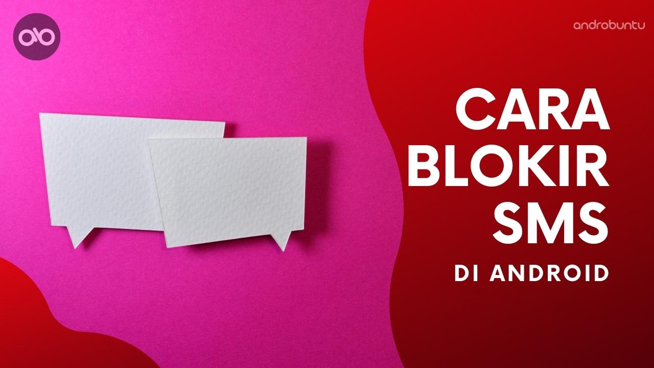 Cara Blokir SMS di Android
