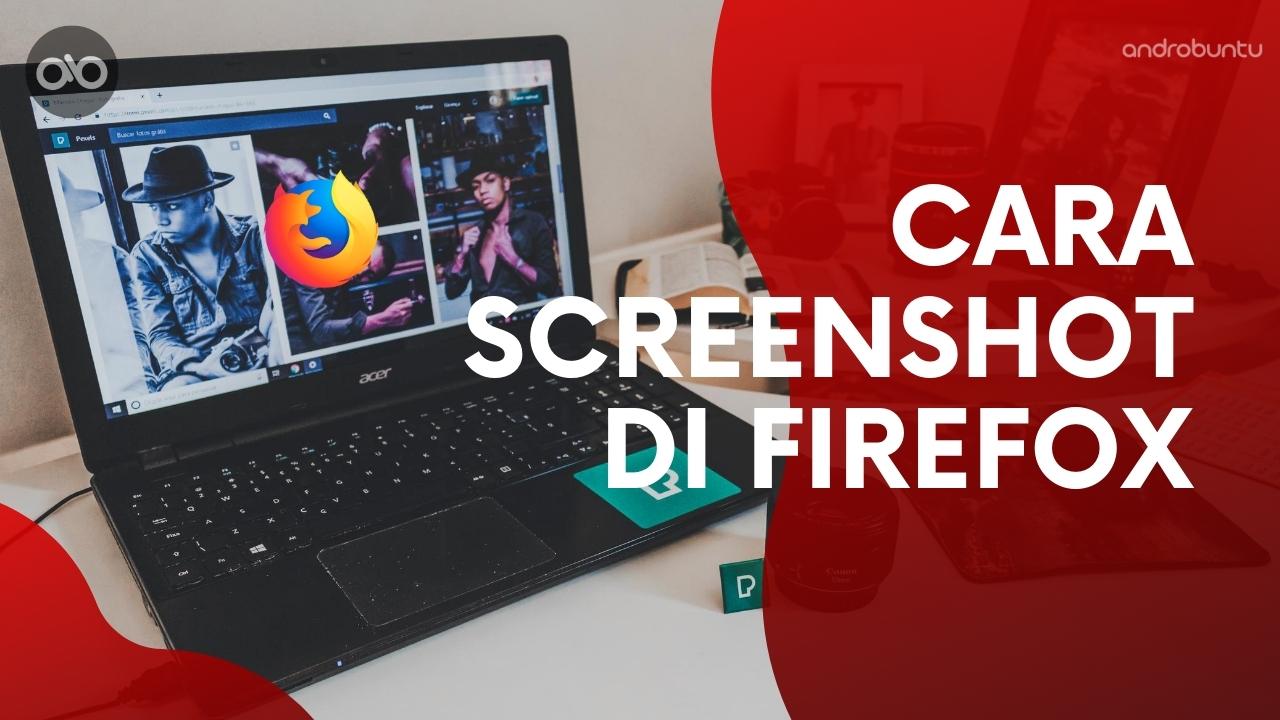 Cara Screenshot di Firefox by Androbuntu