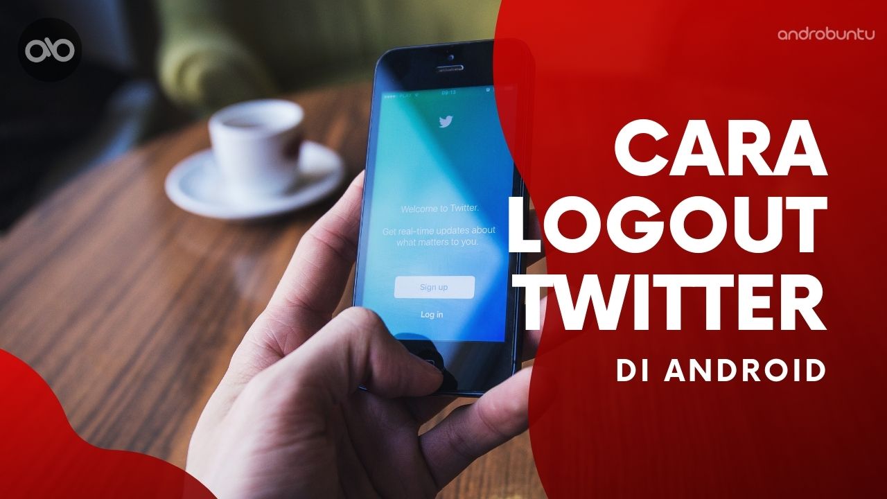 Cara Logout dari Aplikasi Twitter HP Android & iPhone