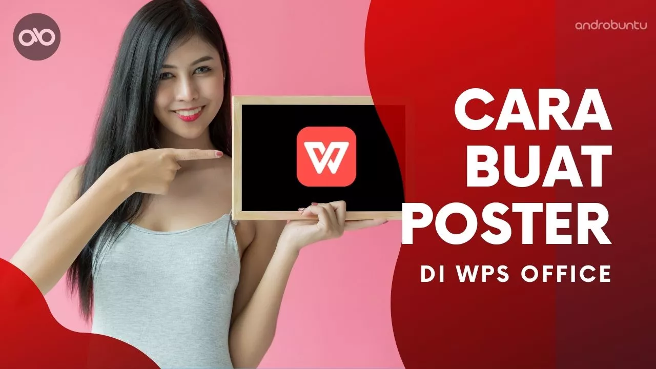 Cara Membuat Poster di WPS Office by Androbuntu