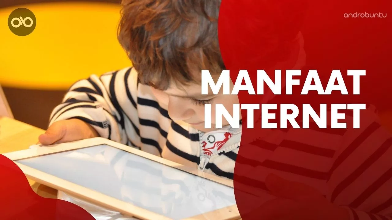 Manfaat Internet by Androbuntu