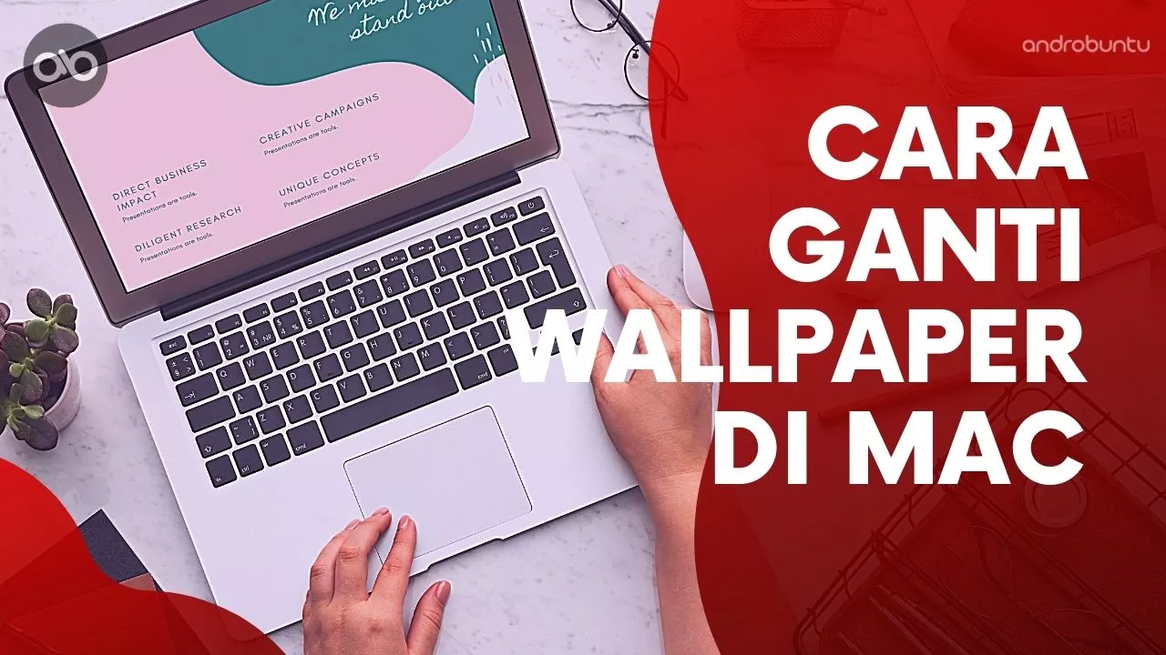 Cara Ganti Wallpaper di Mac by Androbuntu