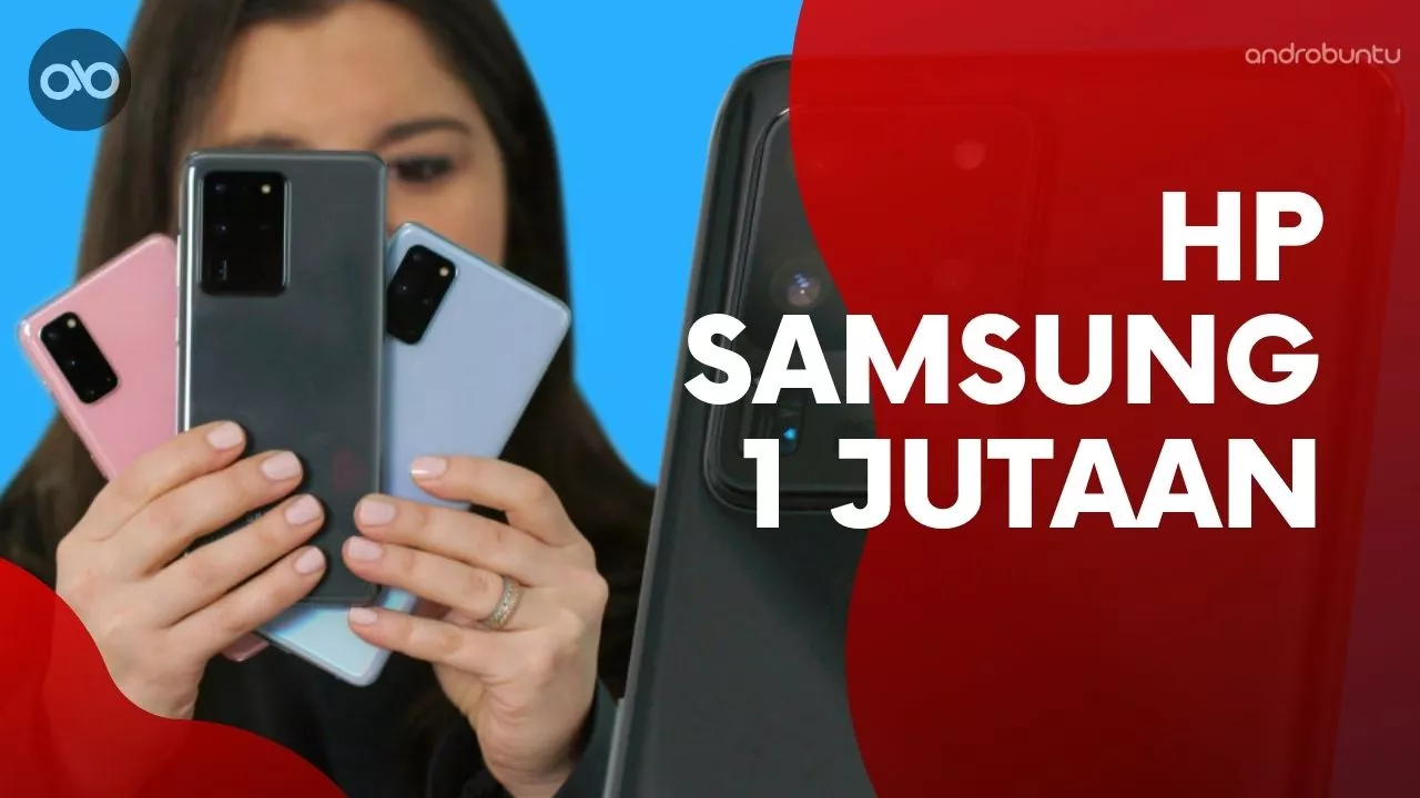 HP Samsung 1 Jutaan Terbaik by Androbuntu