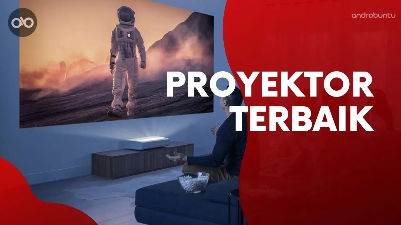 Proyektor Terbaik by Androbuntu