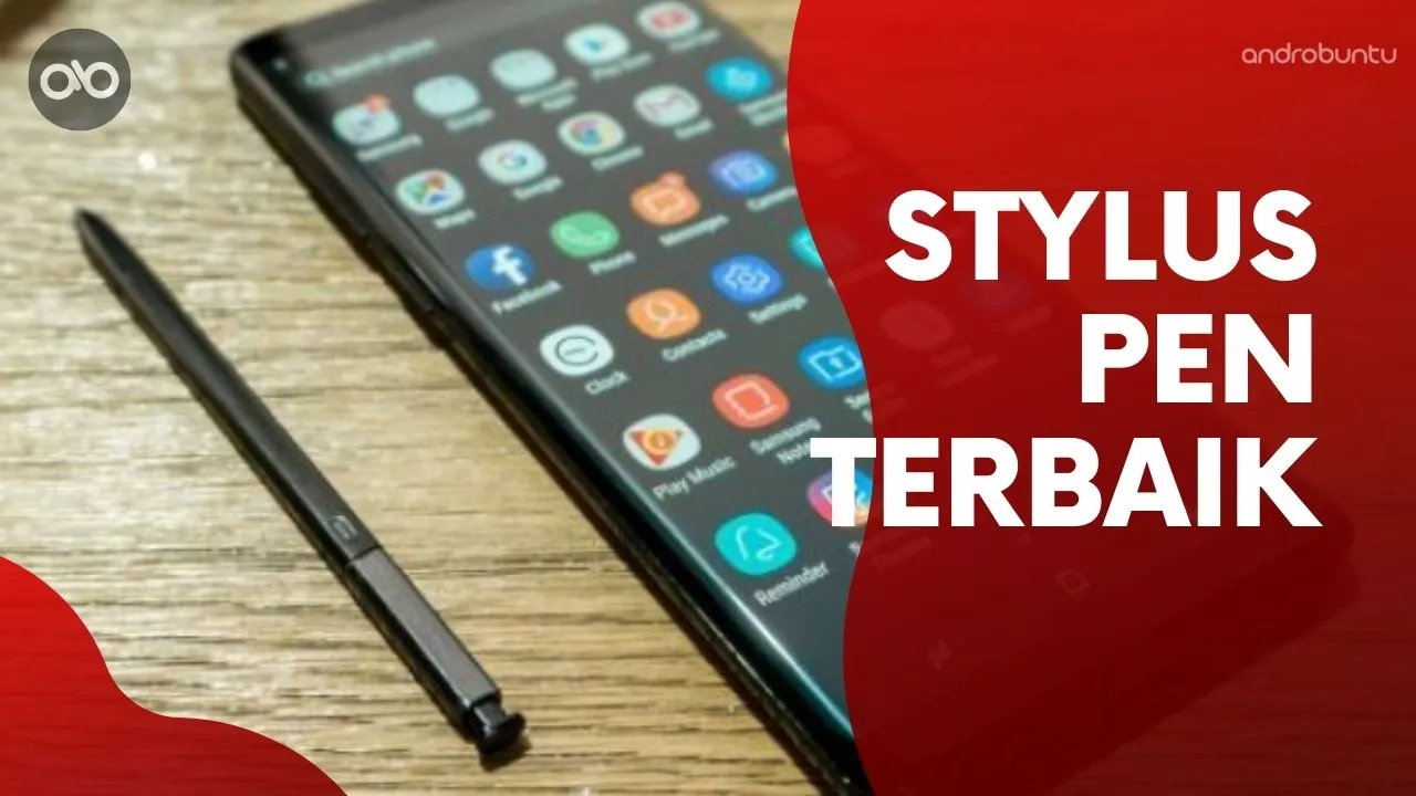 Stylus Pen Terbaik by Androbuntu