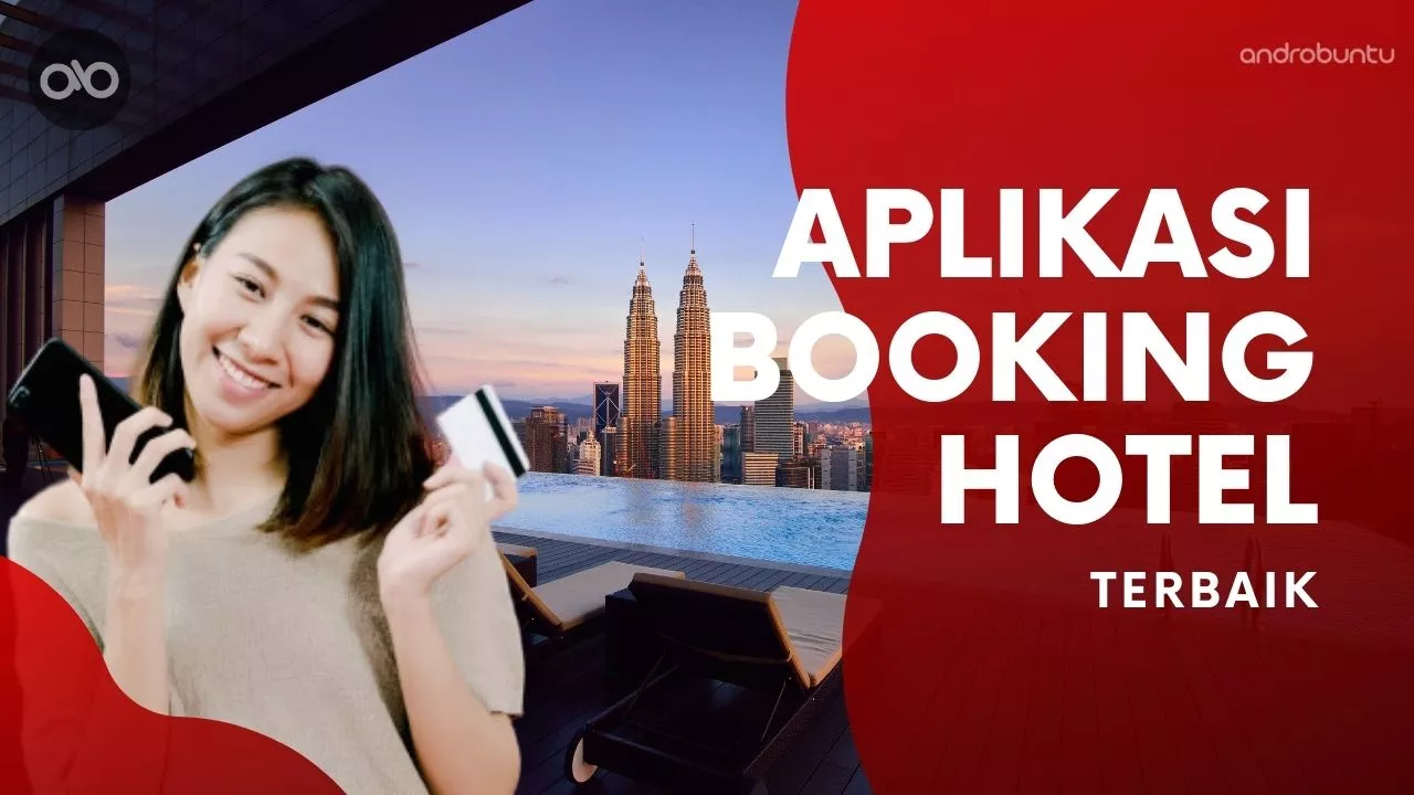 Aplikasi Booking Hotel Terbaik by Androbuntu