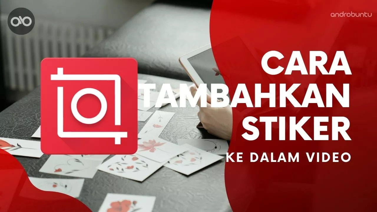 Cara Menambahkan Stiker ke Video di inShot by Androbuntu