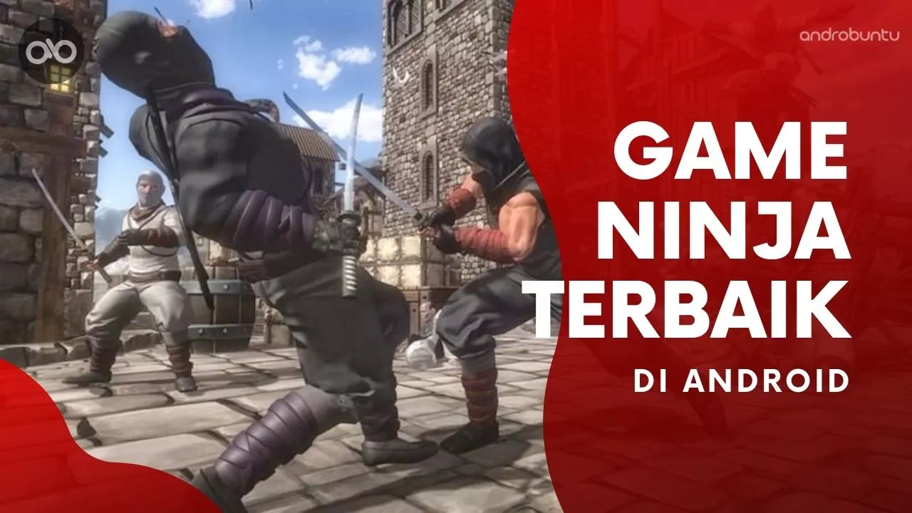 Game Ninja Android Terbaik by Androbuntu