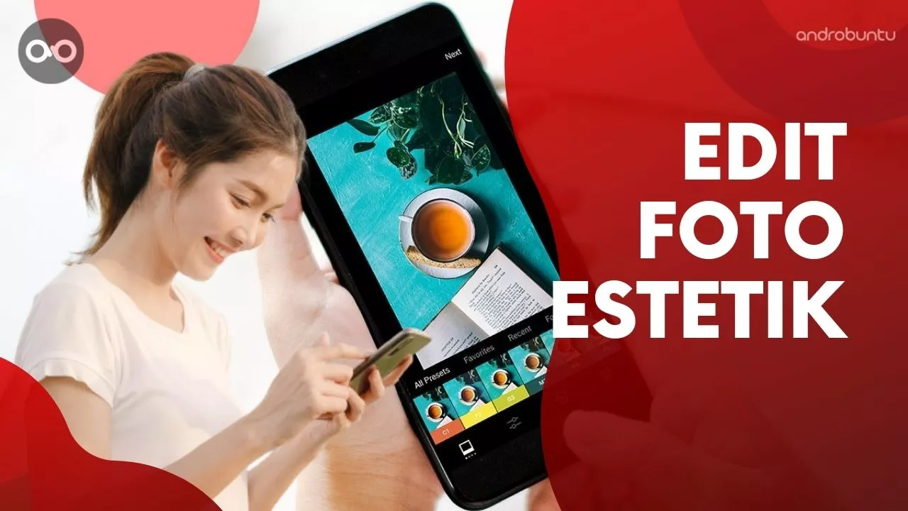 Aplikasi Edit Foto Aestethic by Androbuntu