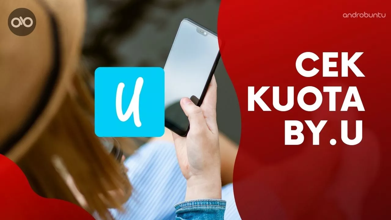 Cara Cek Sisa Kuota byU