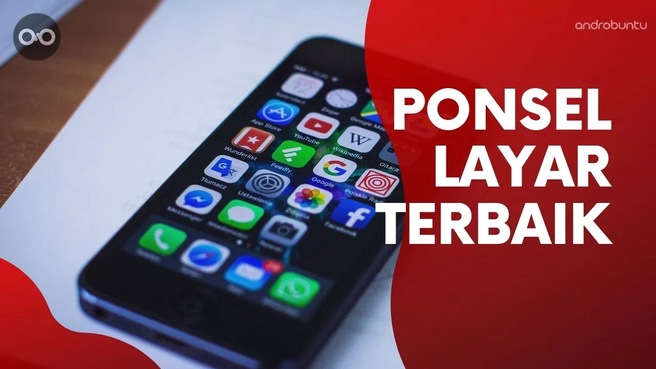 HP Android Layar Terbaik by Androbuntu