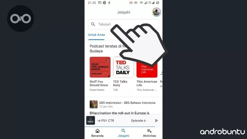 Cara Berlangganan Podcast di Google Podcast by Androbuntu 2