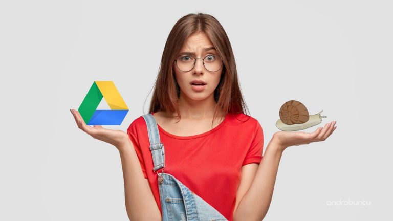 Cara Mengatasi Upload File ke Google Drive Lama by Androbuntu