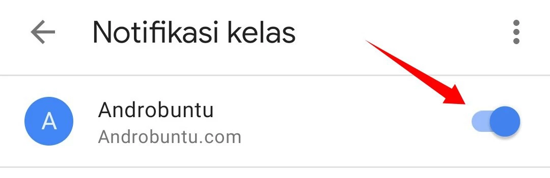 Cara Mengaktifkan Notifikasi Kelas di Google Classroom by Androbuntu 4