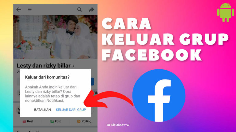 Cara Keluar Grup Facebook by Androbuntu