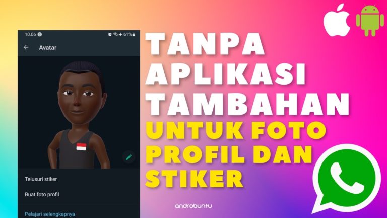 Cara Membuat Avatar di WhatsApp by Androbuntu